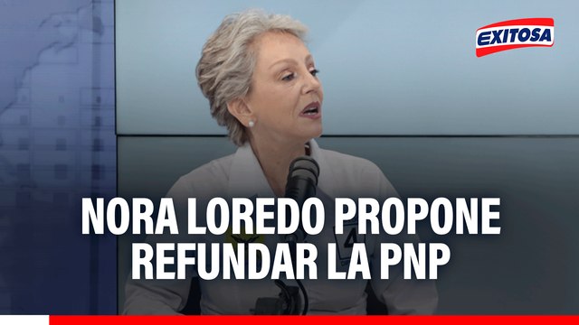 Nora Loredo propone refundar la Policía Nacional del Perú para acabar con la corrupción