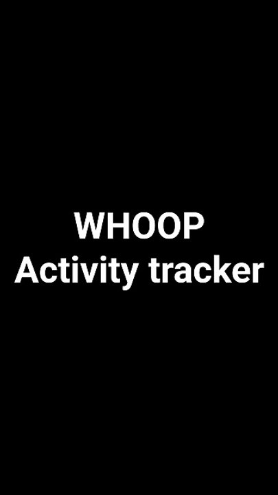 WHOOP Activity tracker