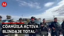 Refuerzan fronteras de Coahuila, tras jornada violenta por muerte de ‘El Mencho’
