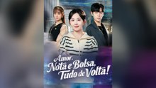 Amor, Nota E Bolsa, Tudo De Volta!