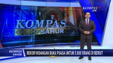 Ramadan di Lebanon, Rekor! 5.800 Orang Hadiri Acara Buka Puasa | KOMPAS SAHUR