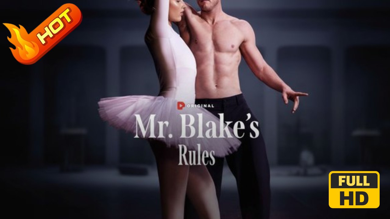 Mr. Blake's Rules Hd - Sweetromance Love Drama Shortfilms Hot Dancing Romantic