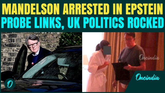 Mandelson Arrested BREAKING: Former UK Envoy to U.S Held By UK Police Days in Epstein Links Probe