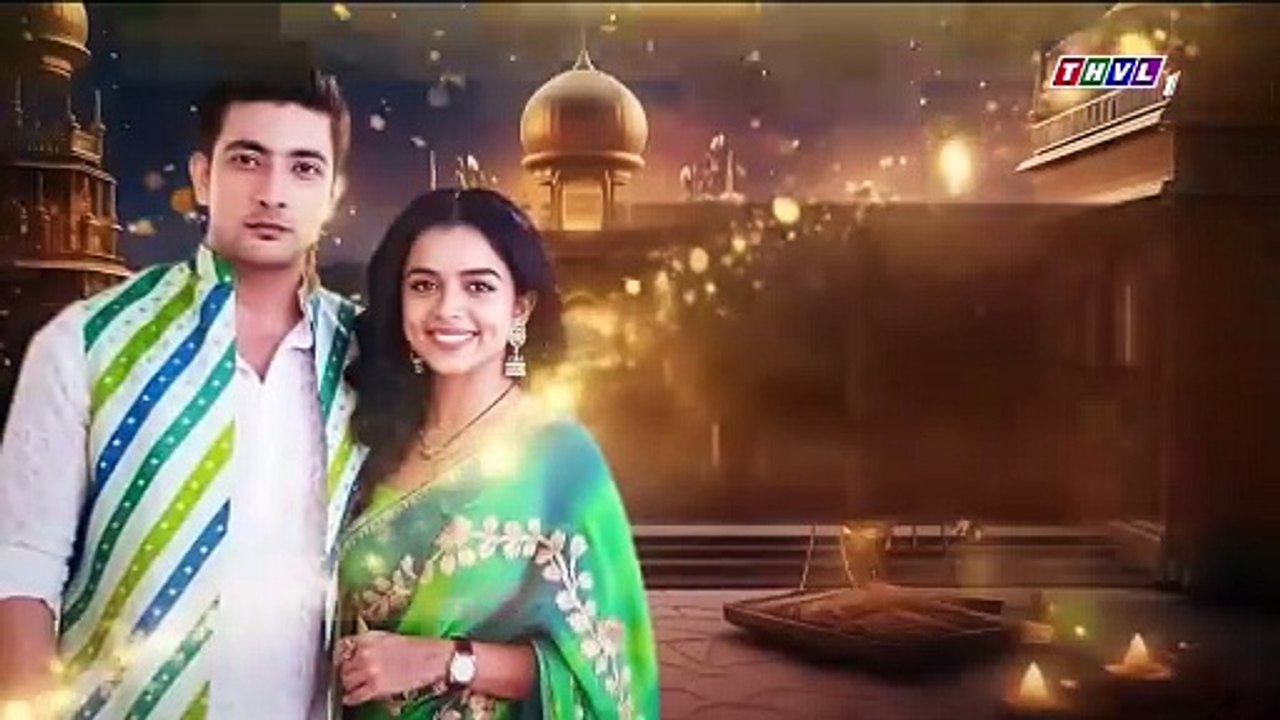 NÀNG DÂU BẤT ĐẮC DĨ - TẬP 27-28 - THVL1 LỒNG TIẾNG - PHIM ẤN ĐỘ - NANG DAU BAT DAC DI