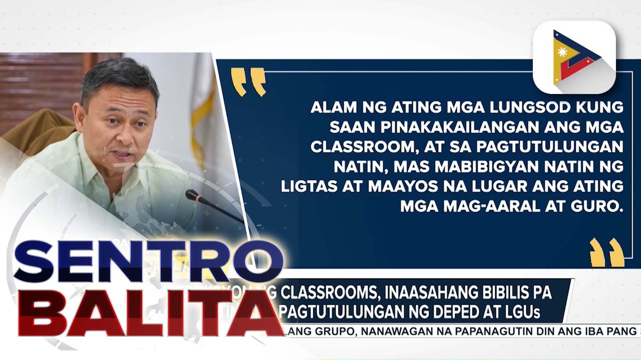 Konstruksyon ng classrooms, inaasahang bibilis pa sa pinaigting na pagtutulungan ng DepEd at LGUs