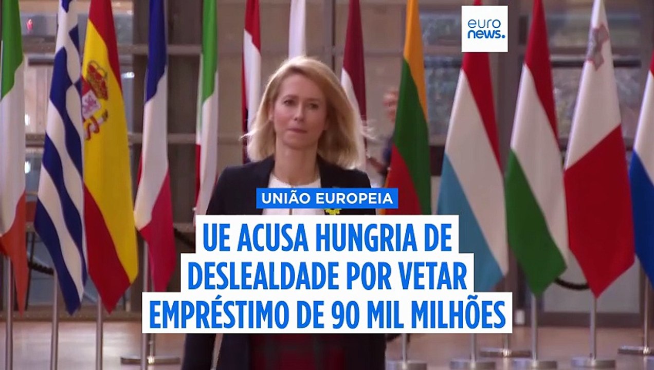 UE acusa Hungria de deslealdade por vetar empréstimo de 90 mil milhões de euros à Ucrânia