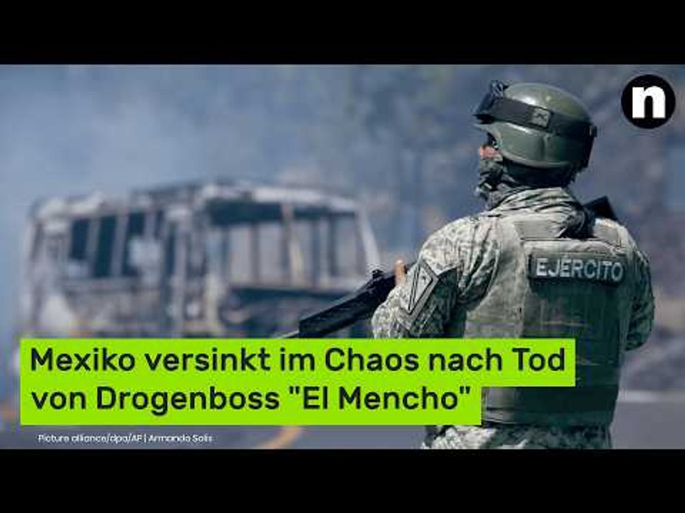Deutsche Botschaft warnt: Mexiko versinkt im Chaos nach Tod von Drogenboss 'El Mencho'