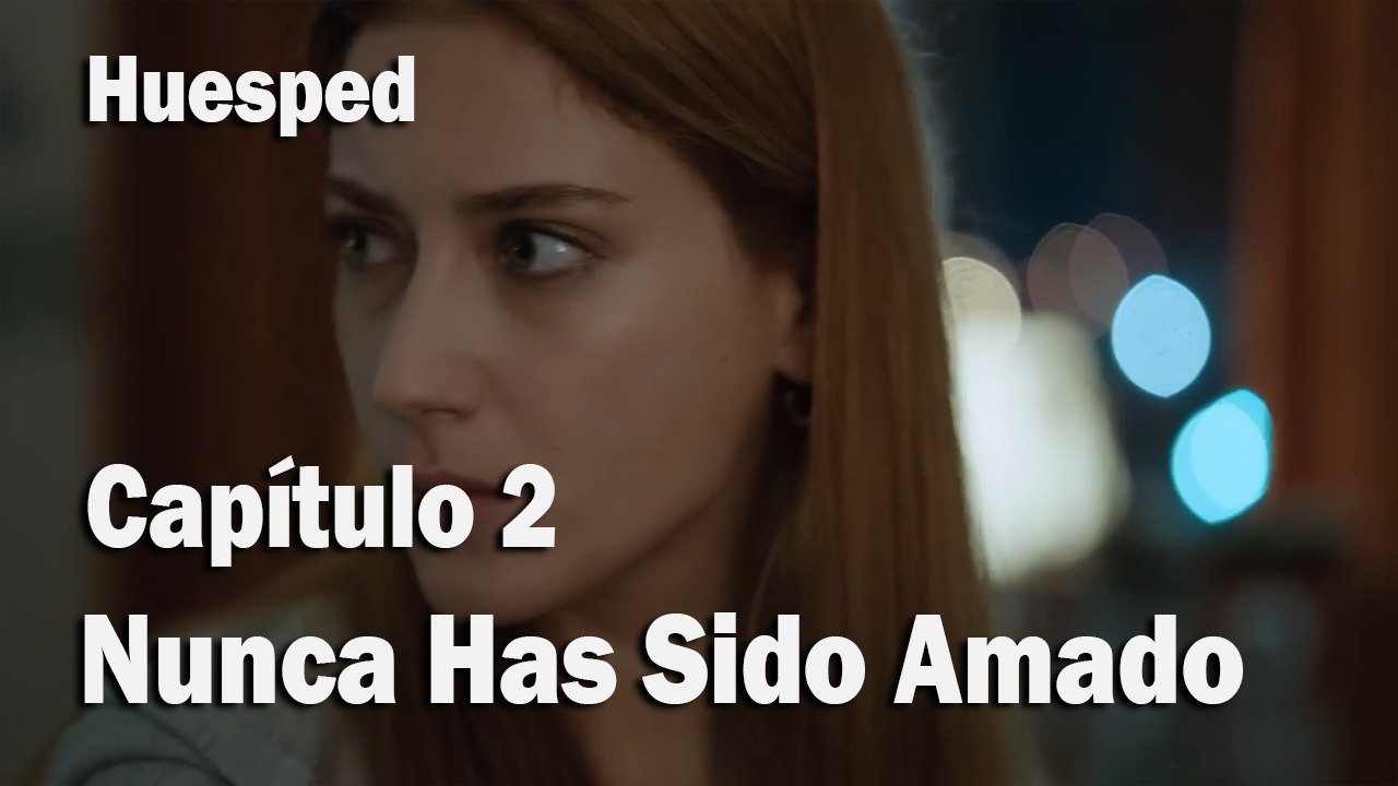 Nunca Has Sido Amado - Huesped
