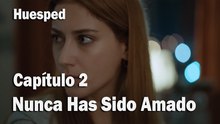 Nunca Has Sido Amado - Huesped
