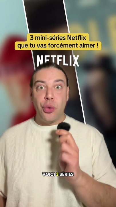 Voici 3 mini-séries Netflix que tu vas forcément aimer !