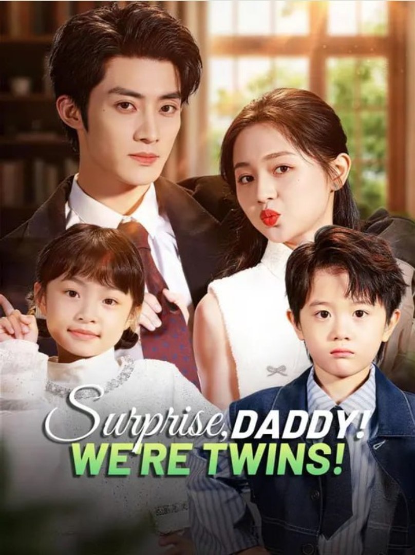 ⁣Surprise Daddy We're Twins Chinese Drama - Full Movies English Sub