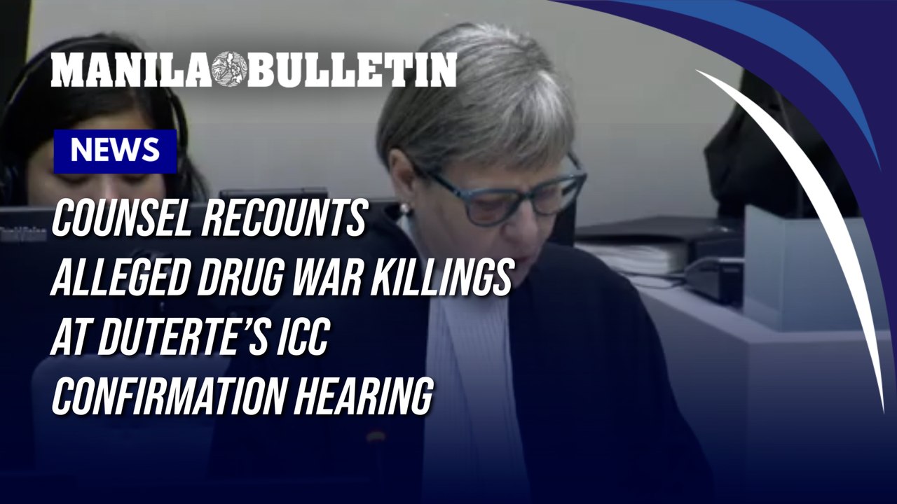 Counsel recounts alleged drug war killings at Duterte’s ICC confirmation hearing