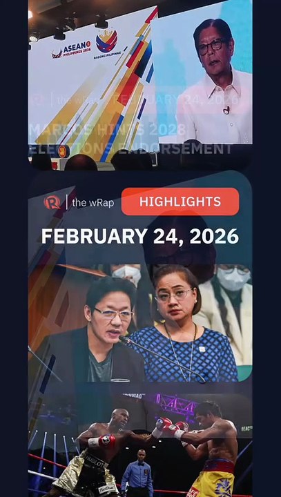 Today’s headlines: Bongbong Marcos, Curlee Discaya, Pacquiao-Mayweather | The wRap | February 24, 2026