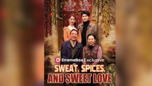 Sweat, Spices, and Sweet Love - FULL [High Quality]
