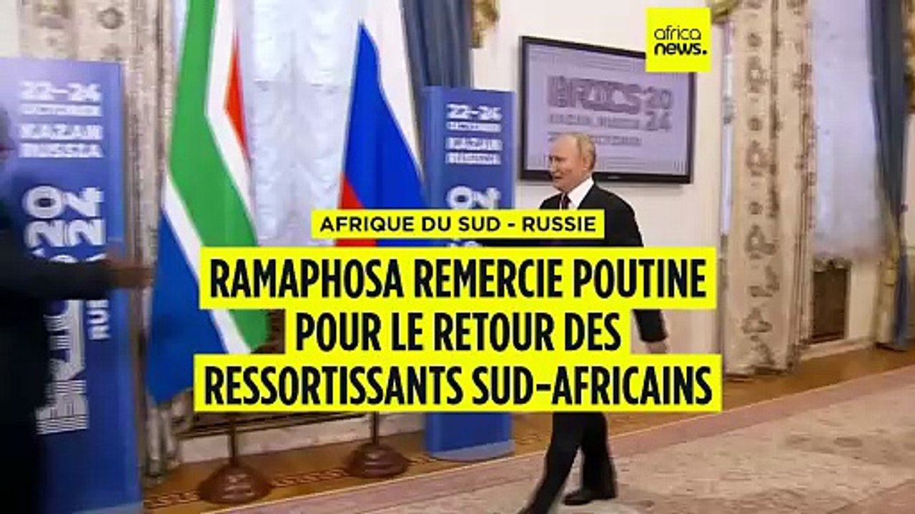 Afrique du Sud : les ressortissants bloqués en Russie vont rentrer, Ramaphosa remercie Poutine