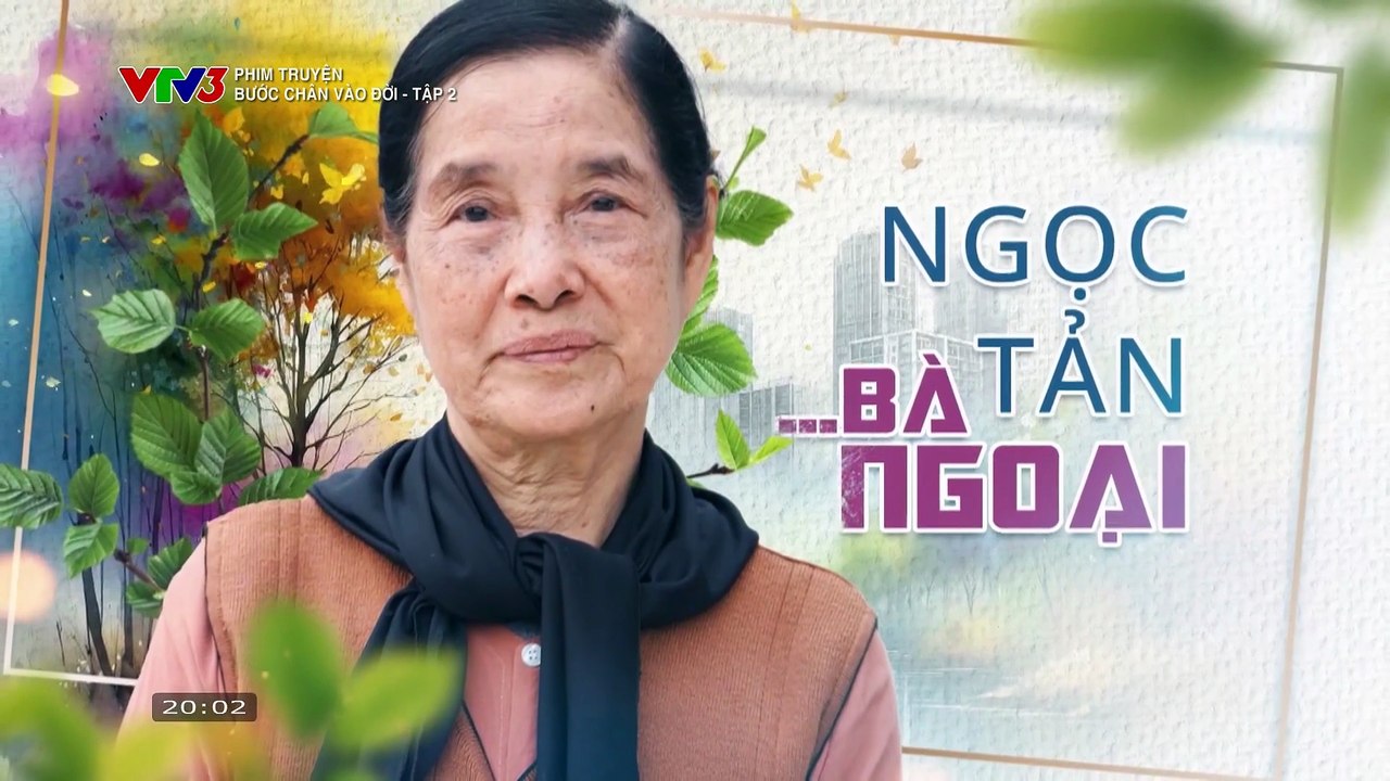 Bước Chân Vào Ðời Tập 2 - Phim Việt Nam VTV3 (FULL)