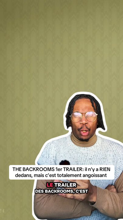 Vous avez aimé le trailer des backrooms ?
