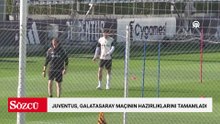 Juventus, Galatasaray maçının hazırlıklarını tamamladı