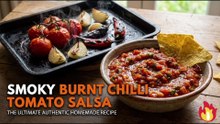 Smoky Burnt Chilli Tomato Salsa: The Ultimate Authentic Homemade Recipe