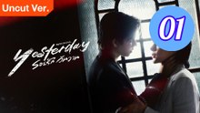 Yesterday Uncut Ver Episode 1 Engsub