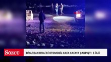 Diyarbakır'da iki otomobil kafa kafaya çarpıştı: 5 ölü