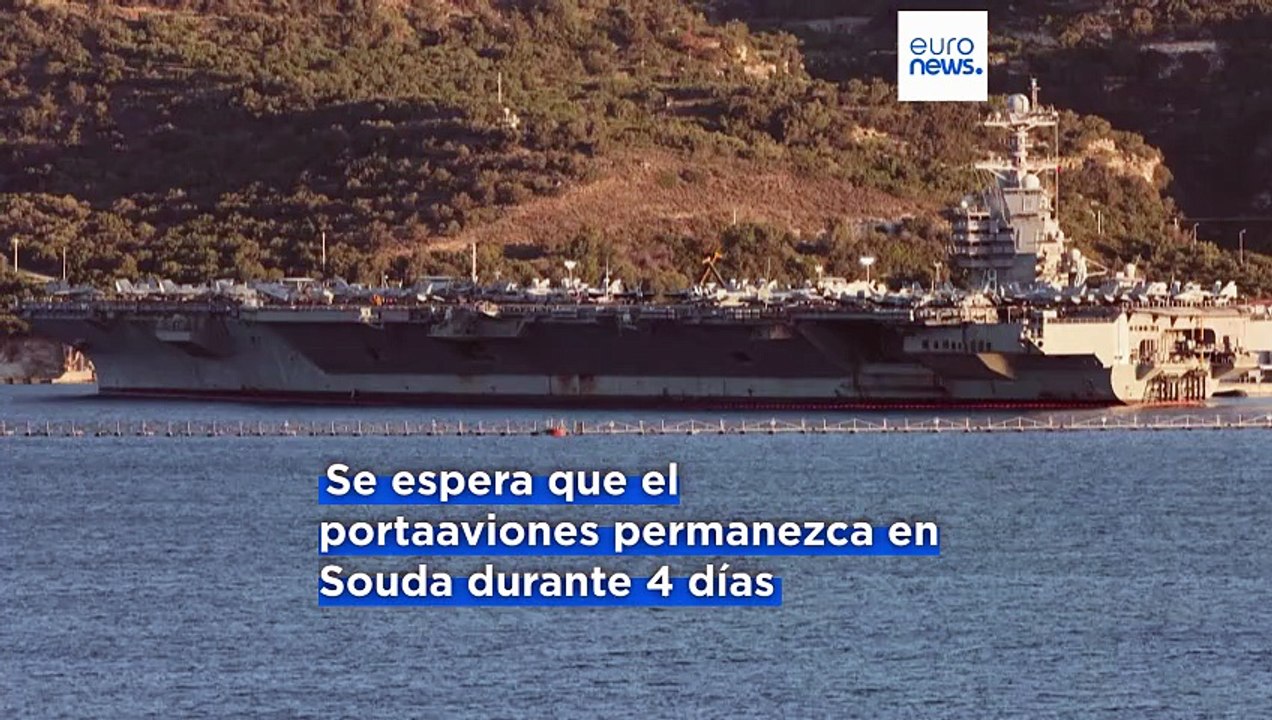 El USS Gerald R. Ford llega a Creta rumbo a Oriente Medio en medio de la escalada con Irán