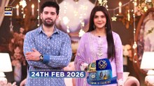 Shan-e-Sahoor | Muneeb Butt | Nida Yasir | 24 February 2026 | ARY Digital