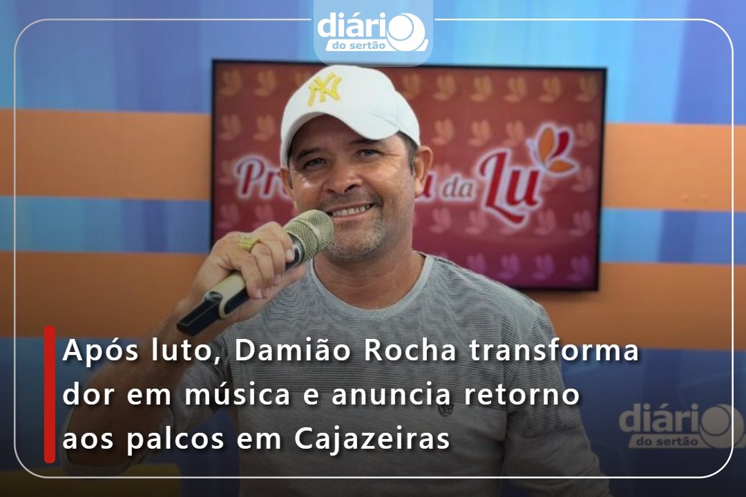 Após luto, Damião Rocha transforma dor em música e anuncia retorno aos palcos em Cajazeiras