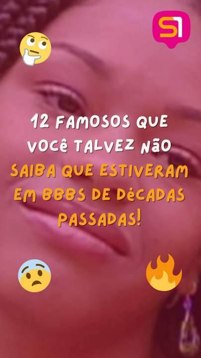 12 famosos que você talvez não saiba que estiveram em BBBs de décadas passadas!