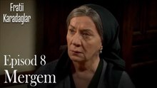 Mergem-Fratii Episod 8