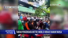 Mobil Jadi Sasaran Amukan Warga Usai Tabrak Pengendara Motor | KOMPAS PETANG