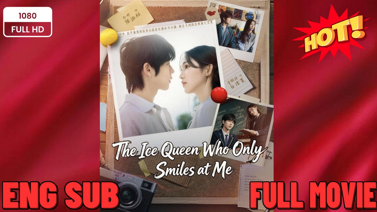 The ice queen who only smiles at me- Drama Movies English Sub