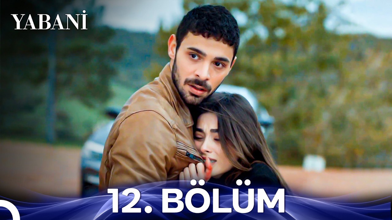 Yabani 12. Bölüm