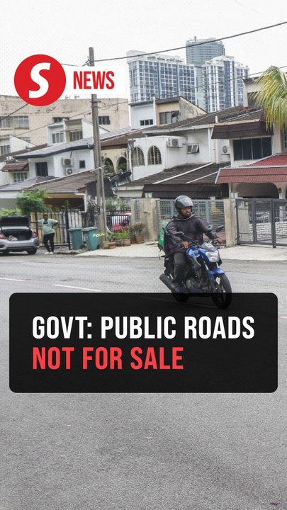 Roads on govt land cannot be sold or transferred to private owners, Dewan Rakyat told