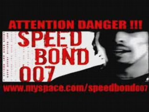 Speed Bond 007- Ma derniere heure