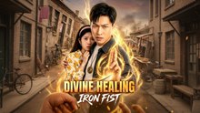 Divine healing iron fist Full English Sub
