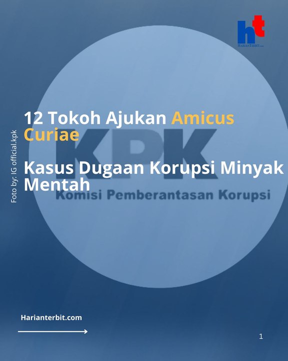 12 Tokoh Ajukan Amicus Curiae  Kasus Dugaan Korupsi Minyak Mentah