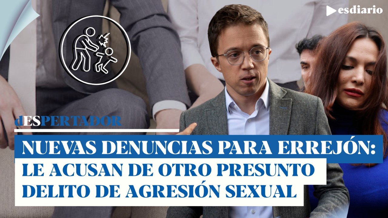 Errejon enfrenta una nueva denuncia por agresión sexual: violación en toda regla | ESdiario