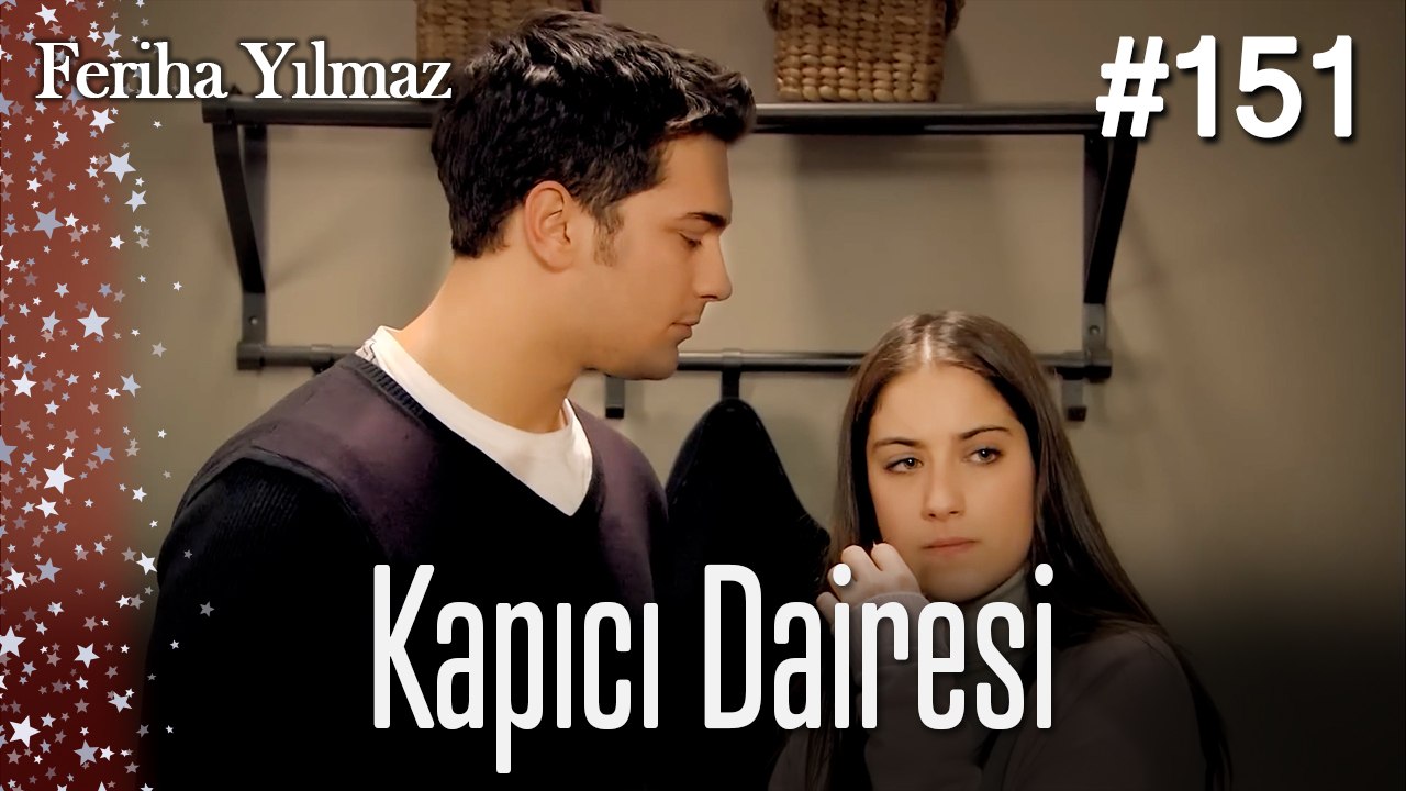 Kapıcı Dairesi #151  - The Kapıcı Kızı: Feriha