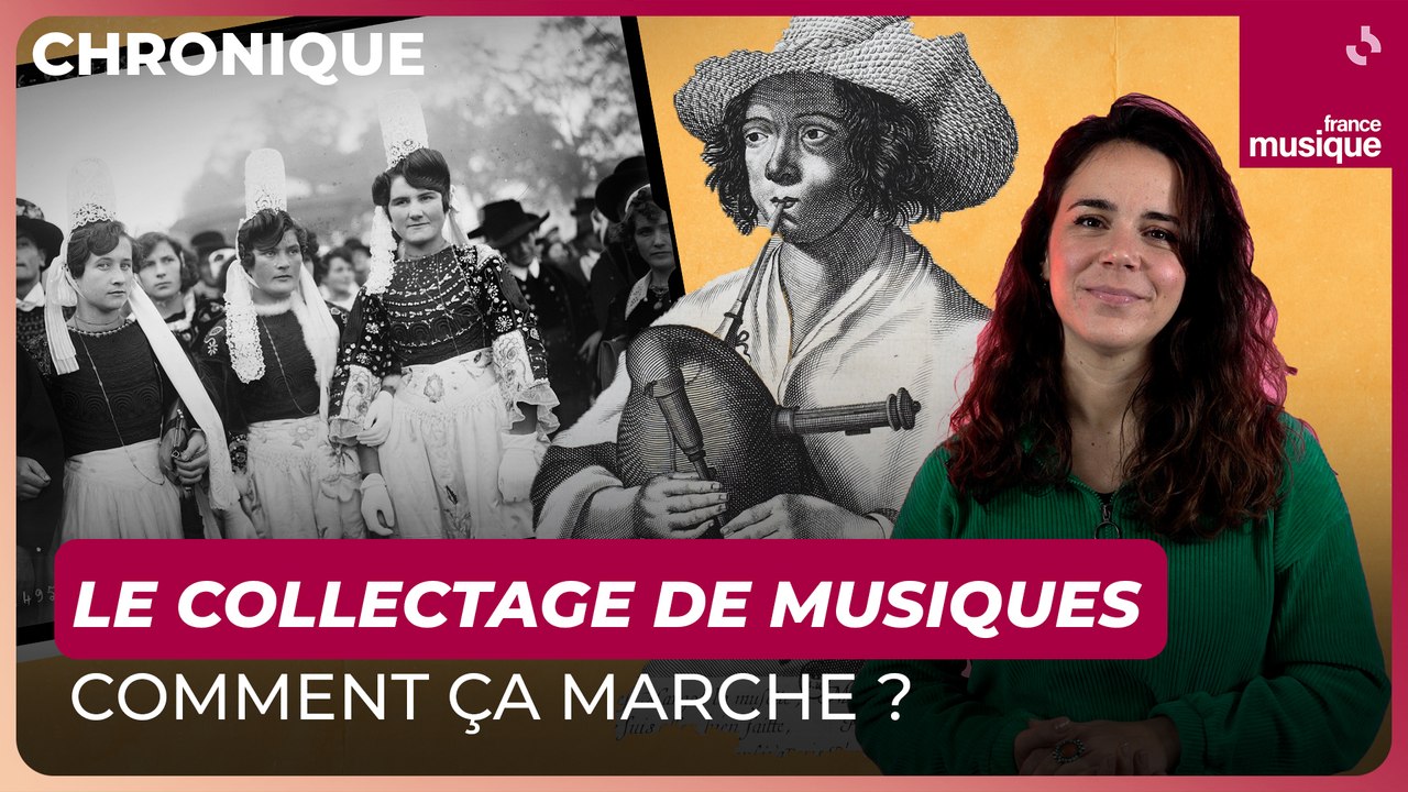 En France, qui collecte les musiques traditionnelles ? - La chronique d'Aliette de Laleu