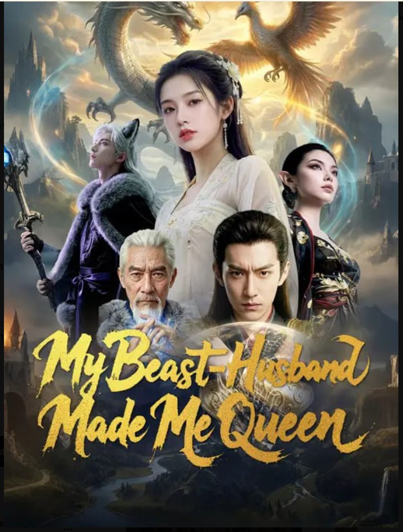 My Beast-Husband Made Me Queen Drama Movies English Sub