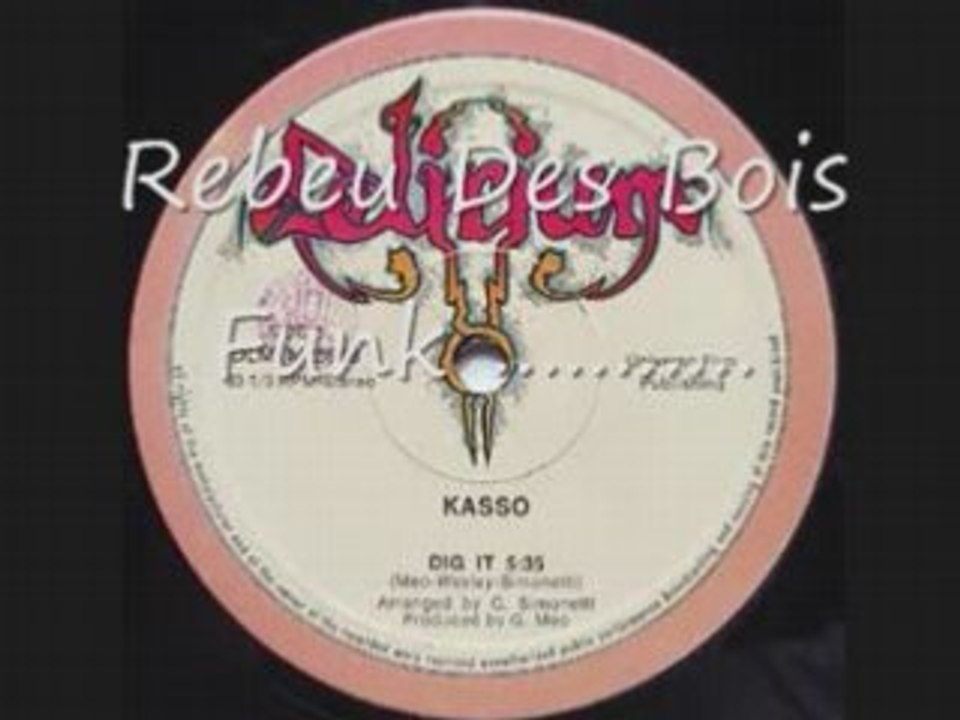 Rebeu Des Bois - KASSO-DIG IT -1982