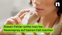 Ärzte warnen: Diesen Fehler sollte man bei Nasenspray auf keinen Fall machen