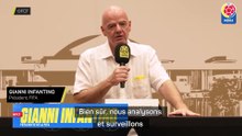 Infantino : "Convaincus que tout se passera de la meilleure manière"