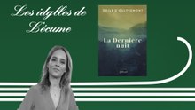 Les idylles de L'écume | La dernière nuit, d'Odile d'Oultremont