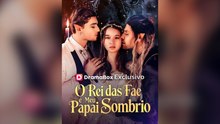 O Rei Das Fae é Meu Papai Sombrio (Português) - Full HD Movie