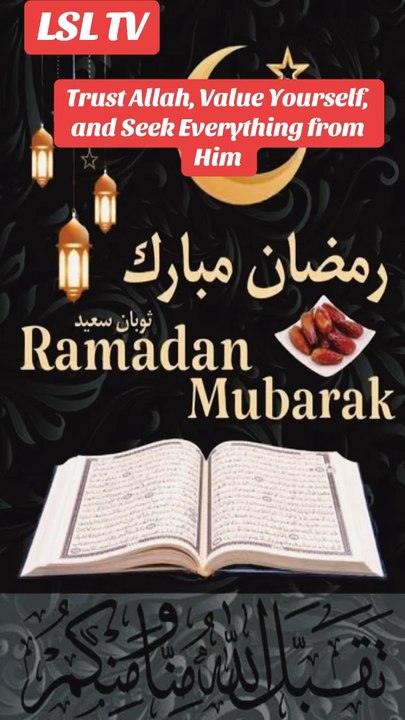 Trust Allah, Value Yourself, and Seek Everything from HimCaptionTrust in Allah begins with knowing your true worth. When you respect yourself and grow in wisdom, you start understanding the purpose Allah has placed within
