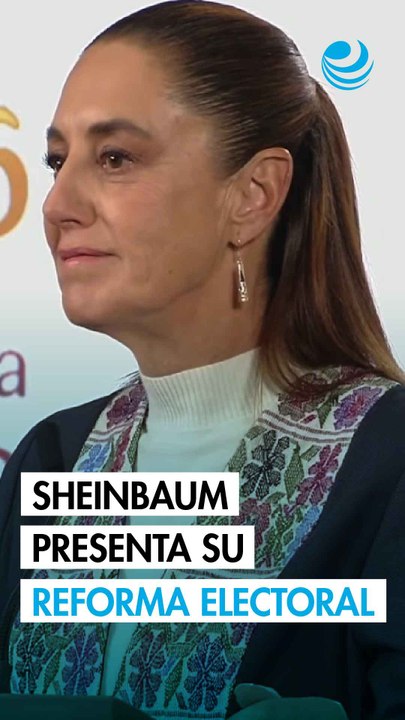 Sheinbaum presenta su reforma electoral; plantea eliminar pluris y reducir 25% el gasto