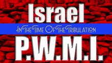 Israel: In The Time Of The Tribulation - Prophetic Witness Movement International