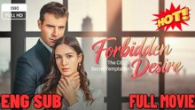 Forbidden Desire The CEO’s Secret Temptation - Full Movie FULL MOVIES ENGLISH SUB